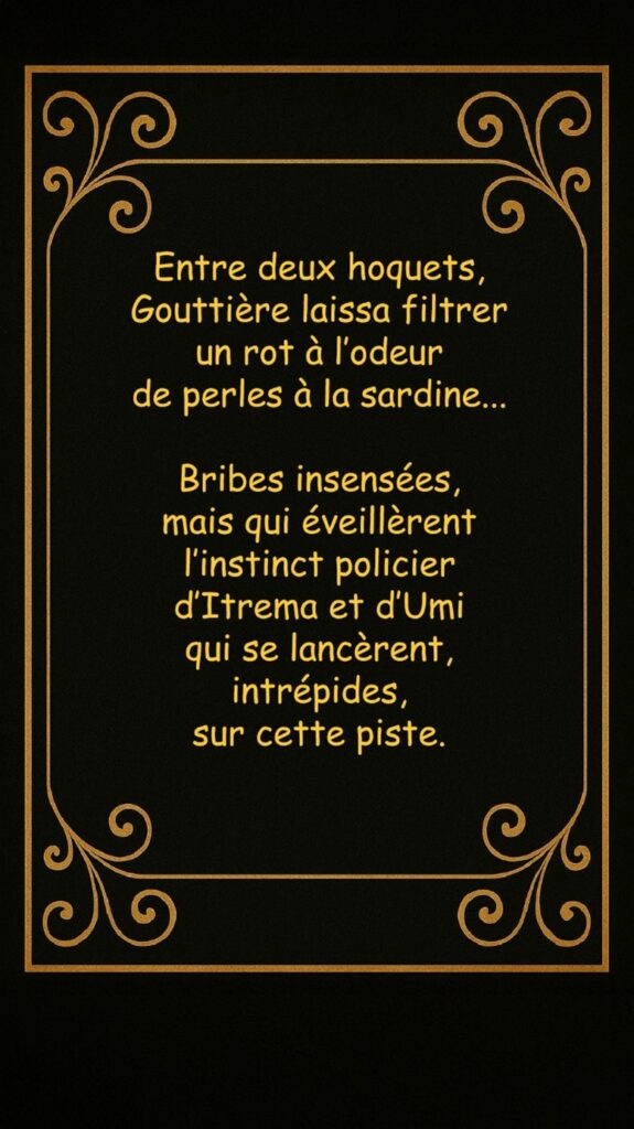 Bribes insensées